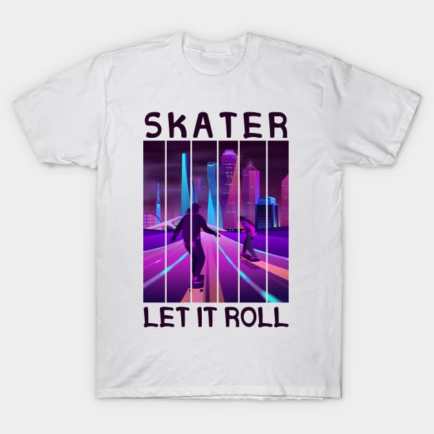 Let It Roll Longboard Skateboard Skater Action Sports T-Shirt by PG